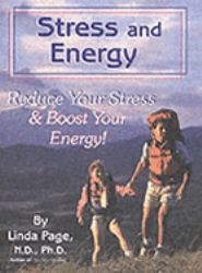 Stress and Energy : Reduce Stress-Increase Energy