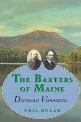 The Baxters of Maine: Downeast Visionaries