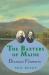 The Baxters of Maine: Downeast Visionaries