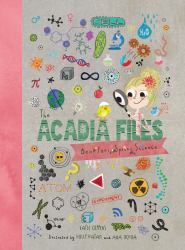 The Acadia Files : Spring Science (Acadia Science Series)