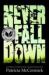 Never Fall Down