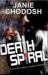 Death Spiral : A Faith Flores Science Mystery