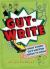 Guy-Write : What Every Guy Writer Needs to Know