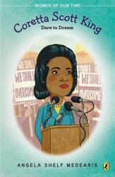 Coretta Scott King : Dare to Dream