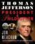 Thomas Jefferson : President and Philosopher