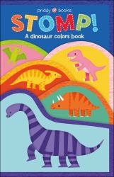 Fun Felt Learning: STOMP! : A Dinosaur Colors Book