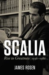 Scalia : Rise to Greatness, 1936 To 1986