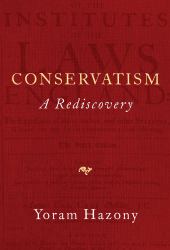 Conservatism : A Rediscovery