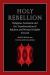 Holy Rebellion : Religious Feminism and the Transformation of Judaism and Women's Rights in Israel