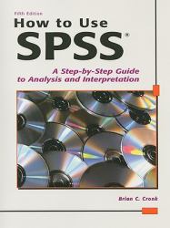 How to Use Spss-5th Ed : A Step-By-Step Guide to Analysis and Interpretation