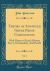 Theory of Advanced Greek Prose Composition, Vol. 2 : With Digest of Greek Idioms; Part I, (Concluded), and Part II (Classic Reprint)