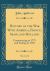 History of the War with America, France, Spain, and Holland, Vol. 1 Of 4 : Commencing in 1775 and Ending in 1783 (Classic Reprint)