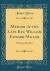 Memoir of the Late REV. William Edward Miller : Wesleyan Minister (Classic Reprint)