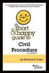 A Short and Happy Guide to Civil Procedure