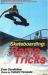 Skateboarding: Ramp Tricks