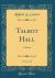 Talbot Hall, Vol. 1 Of 3 : A Novel (Classic Reprint)