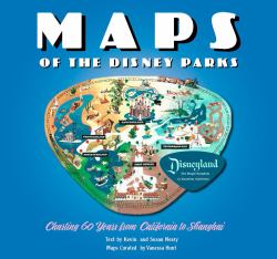 Maps of the Disney Parks : Charting 60 Years from California to Shanghai