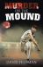 Murder on the Mound