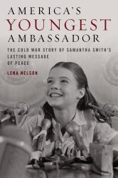 America's Youngest Ambassador Hb : Americas Youngest Ambassador