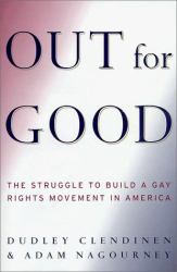 Out for Good : The Struggle to Build a Gay Rights Movement in America