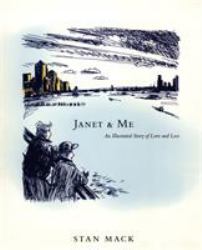 Janet and Me : An Illustrated Story of Love and Loss