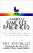 Journey to Parenthood : The Ultimate Guide for Same-Sex Couples