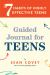 The 7 Habits of Highly Effective Teens : Guided Journal