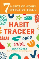 The 7 Habits of Highly Effective Teens : Habit Tracker