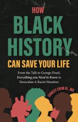 How Black History Can Save Your Life