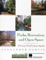 Parks, Recreation and Open Space : A Twenty-First Century Agenda