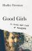 Good Girls : A Story and Study of Anorexia