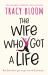 The Wife Who Got a Life