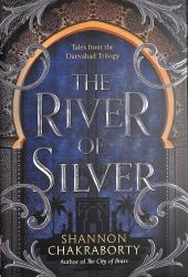 The River of Silver : Tales from the Daevabad Trilogy