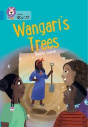 Wangari's Trees : Band 13/Topaz