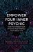 Empower Your Inner Psychic