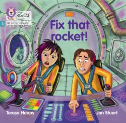 Fix That Rocket!: Phase 3 Set 1 (Big Cat Phonics for Little Wandle Letters and Sounds Revised)