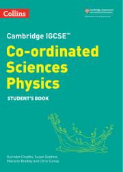 Cambridge IGCSE(tm) Co-Ordinated Sciences Physics Student's Book