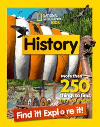 History Find It! Explore It! : More Than 250 Things to Find, Facts and Photos!