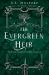 The Evergreen Heir