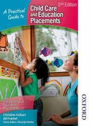 A Practical Guide to Childcare and Education Placements 2nd Edition