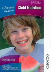 A Practical Guide to Child Nutrition 3rd Edition