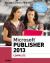 Microsoft Publisher 2013 : Complete