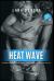 Heat Wave : Forbidden Explicit Rough Hottest Taboo Erotic Sexy Short Stories for Adults