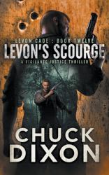 Levon's Scourge : A Vigilante Justice Thriller