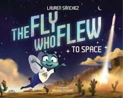 The Fly Who Flew to Space (with Removable Glow-In-the-dark Poster)