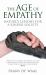 The Age of Empathy : Nature's Lesson for A Kinder Society