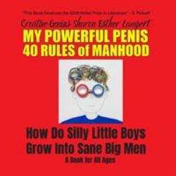 Silly Little Boys: How Do Silly Little Boys Grown into Big Sane Men : 14 Global Catastrophes of Violence Against Women