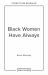 Black Women Always: Conversations on Life, Culture and Creativity