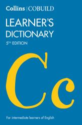 Collins COBUILD Learner's Dictionary 5th Edition : For Intermediate Learners of English