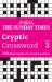 The Sunday Times Cryptic Crossword Book 3: 100 Challenging Crossword Puzzles (the Sunday Times Puzzle Books)